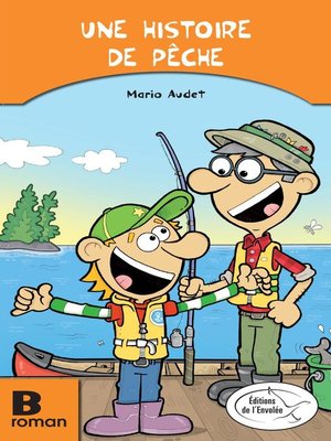 cover image of Une histoire de pêche